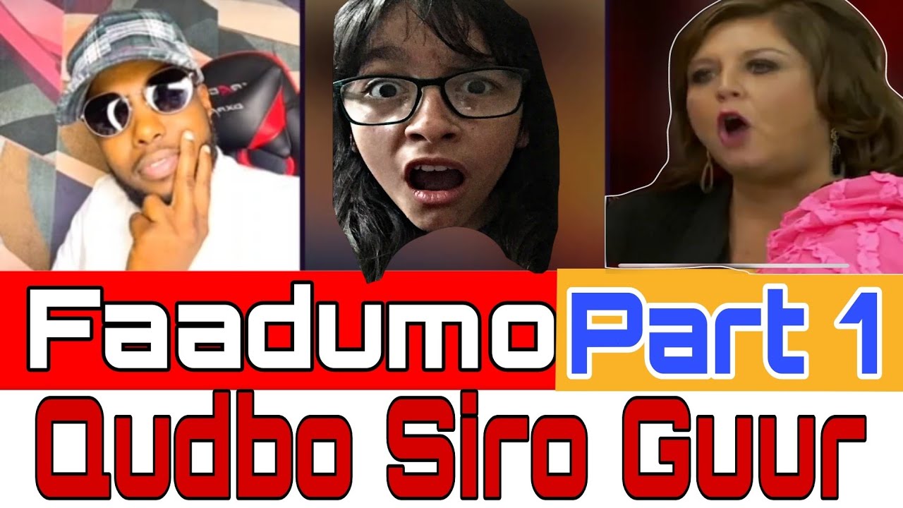 QISO FAADUMO (PART 1) MARKAY HOOYADAY II DIIDAY WIILKAN JECLAA AYAAN QUDBO SIRAYDTAY UURNA QAADAY