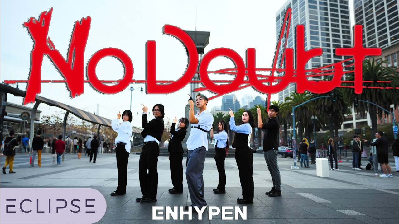 [KPOP IN PUBLIC] ENHYPEN (엔하이픈) - ‘No Doubt’ One Take Dance Cover by ECLIPSE, San Francisco