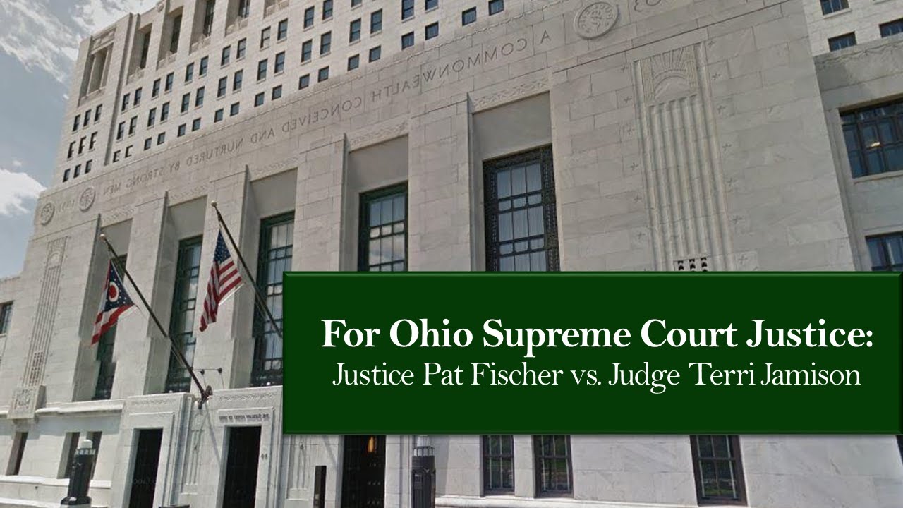 For Ohio Supreme Court Justice: Justice Pat Fischer vs. Judge Terri Jamison