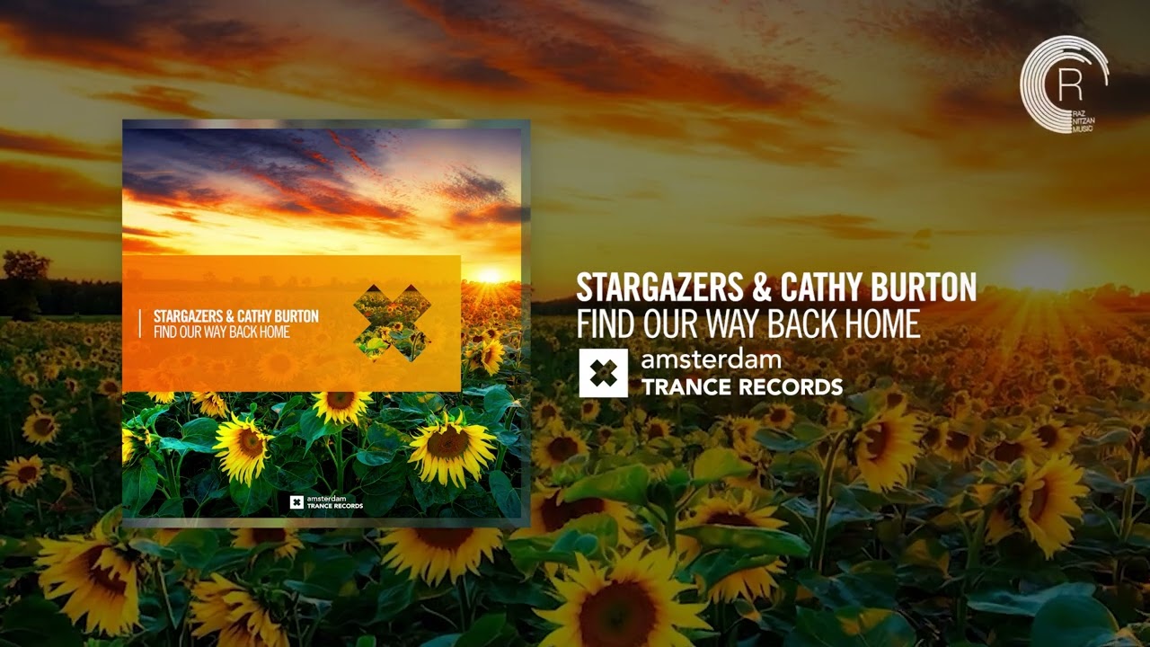 Stargazers & Cathy Burton - Find Our Way Back Home [Amsterdam Trance]