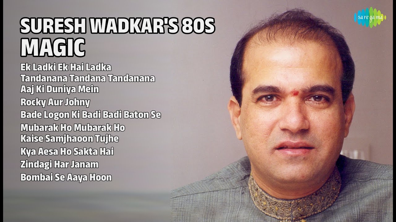 सुरेश वाडकर के सुपरहिट गाने | Suresh Wadkar Songs | Ek Ladki Ek Hai Ladka