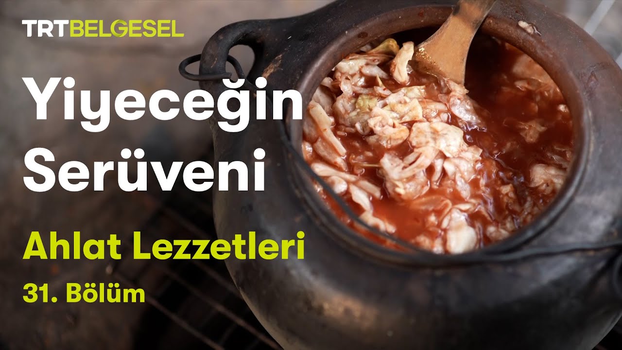 Yiyeceğin Serüveni | Ahlat Lezzetleri | TRT Belgesel