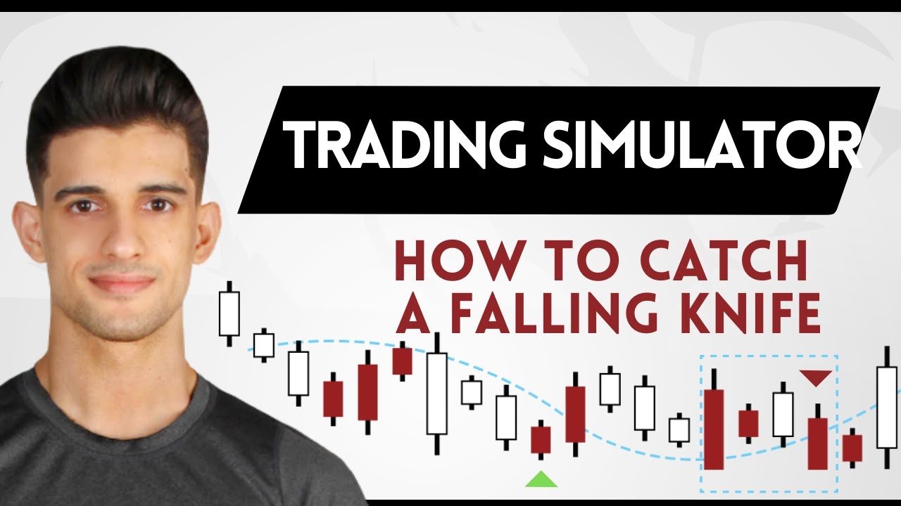 Trading Simulator - How To Catch a Falling Knife