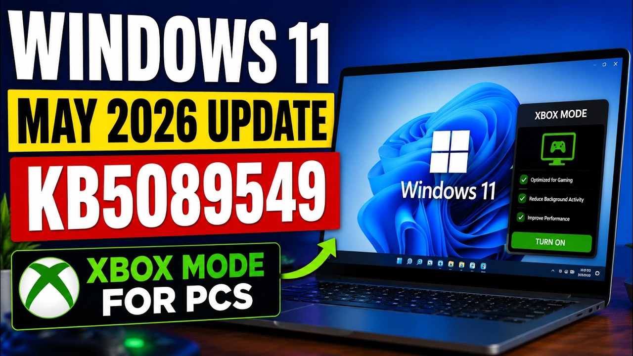 Windows 11 May 2026 Update KB5089549 (build 26200.8457) Update Released | Win11 New Xbox Mode for PC