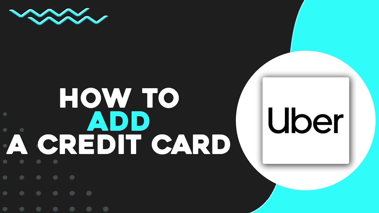 How To Add a Credit Card on Uber (Quick & Easy)