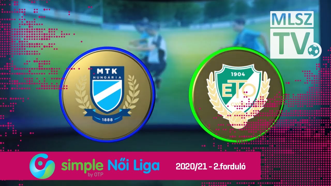 MTK Hungária FC - ETO FC Győr | 4-0 | Simple Női Liga | 02. forduló | MLSZTV