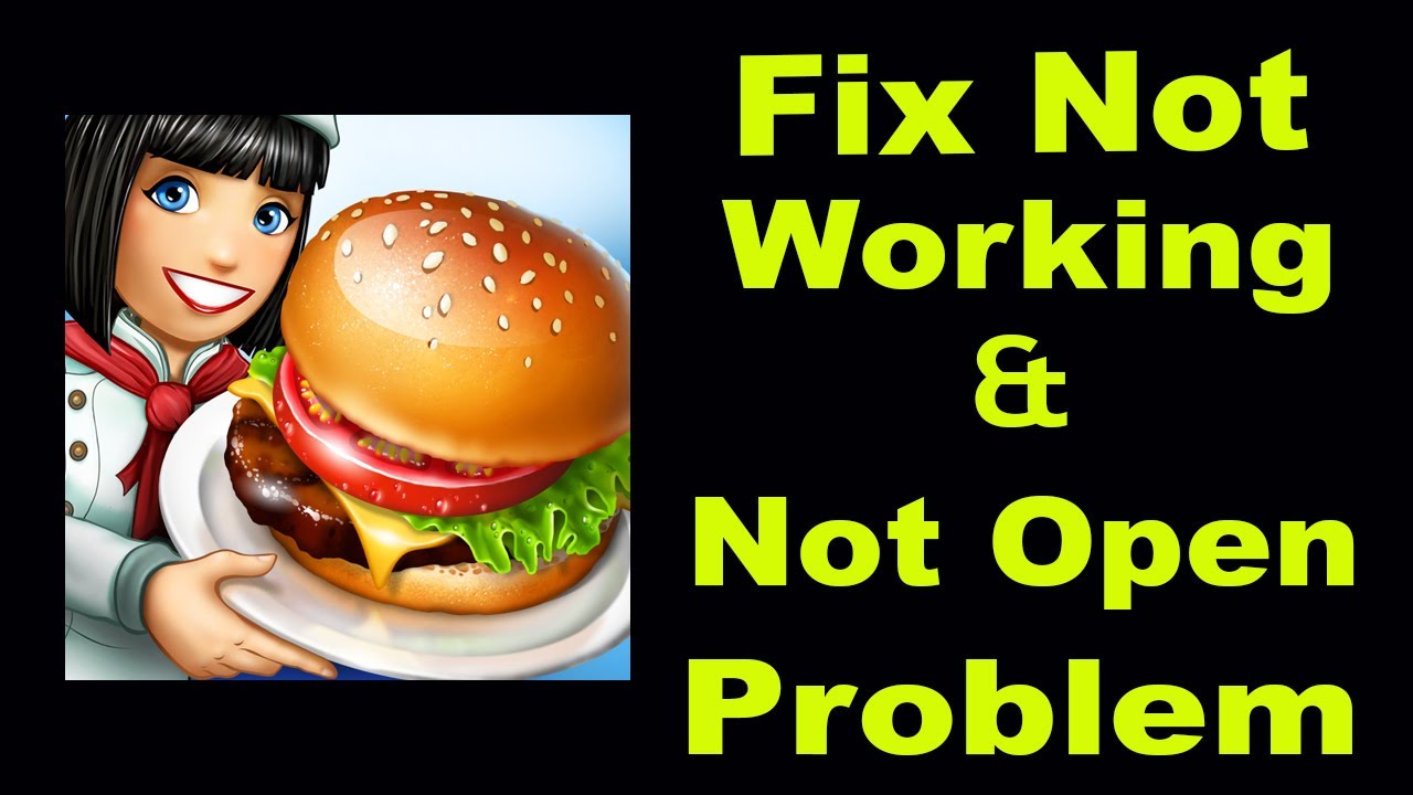 How To Fix Cooking Fever App Not Working | Cooking Fever Not Open Problem | PSA 24