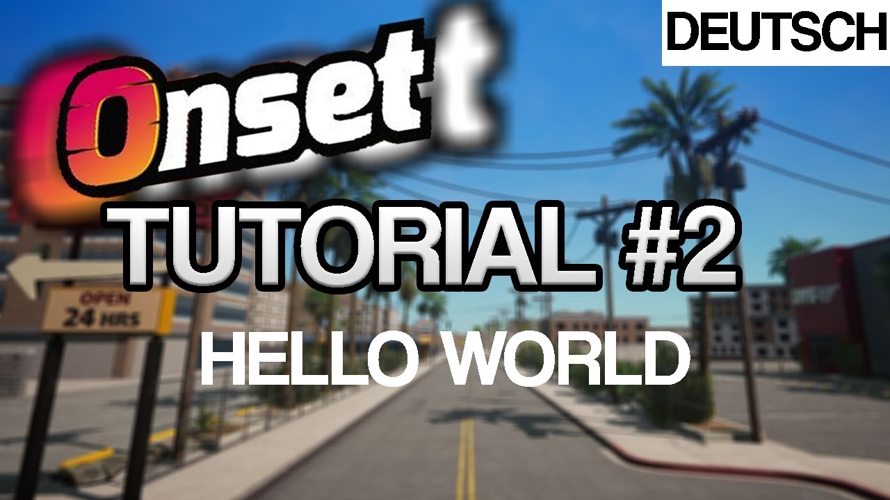 ONSET SCRIPTING | Hello World-Funktion | #2 | Deutsch