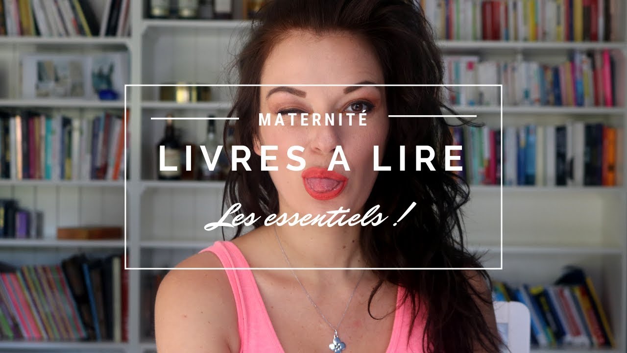 LIVRES A LIRE POUR UNE GROSSESSE HEUREUSE & UN ACCOUCHEMENT AU TOP !
