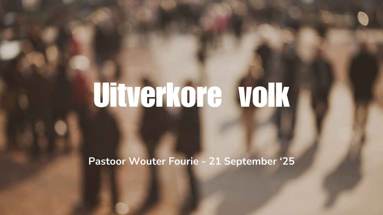 Pastoor Wouter - Uitverkore volk