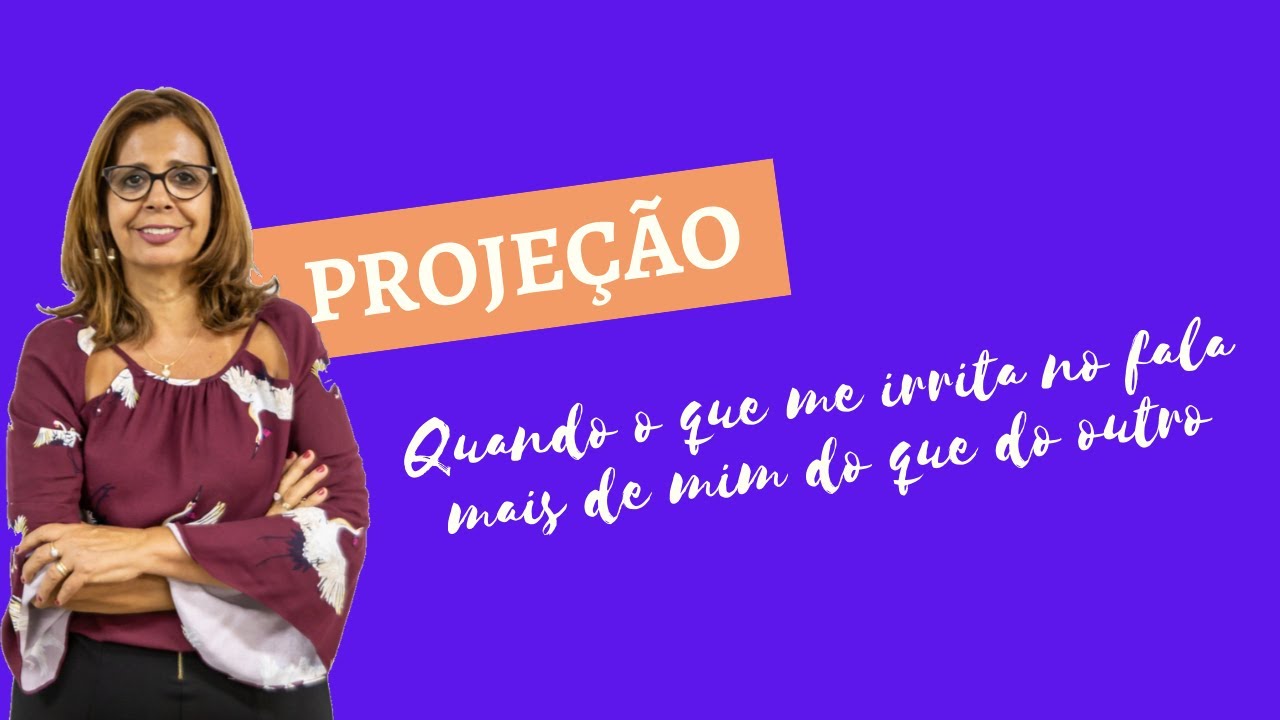 Projeção: A Sombra aprontando nos relacionamentos.