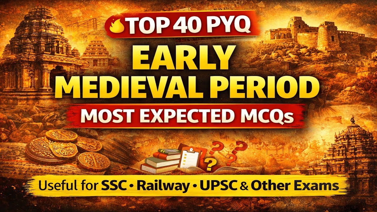 Early Medieval Period PYQs | Most Expected MCQs Questions for Exam |  Ancient History MCQs