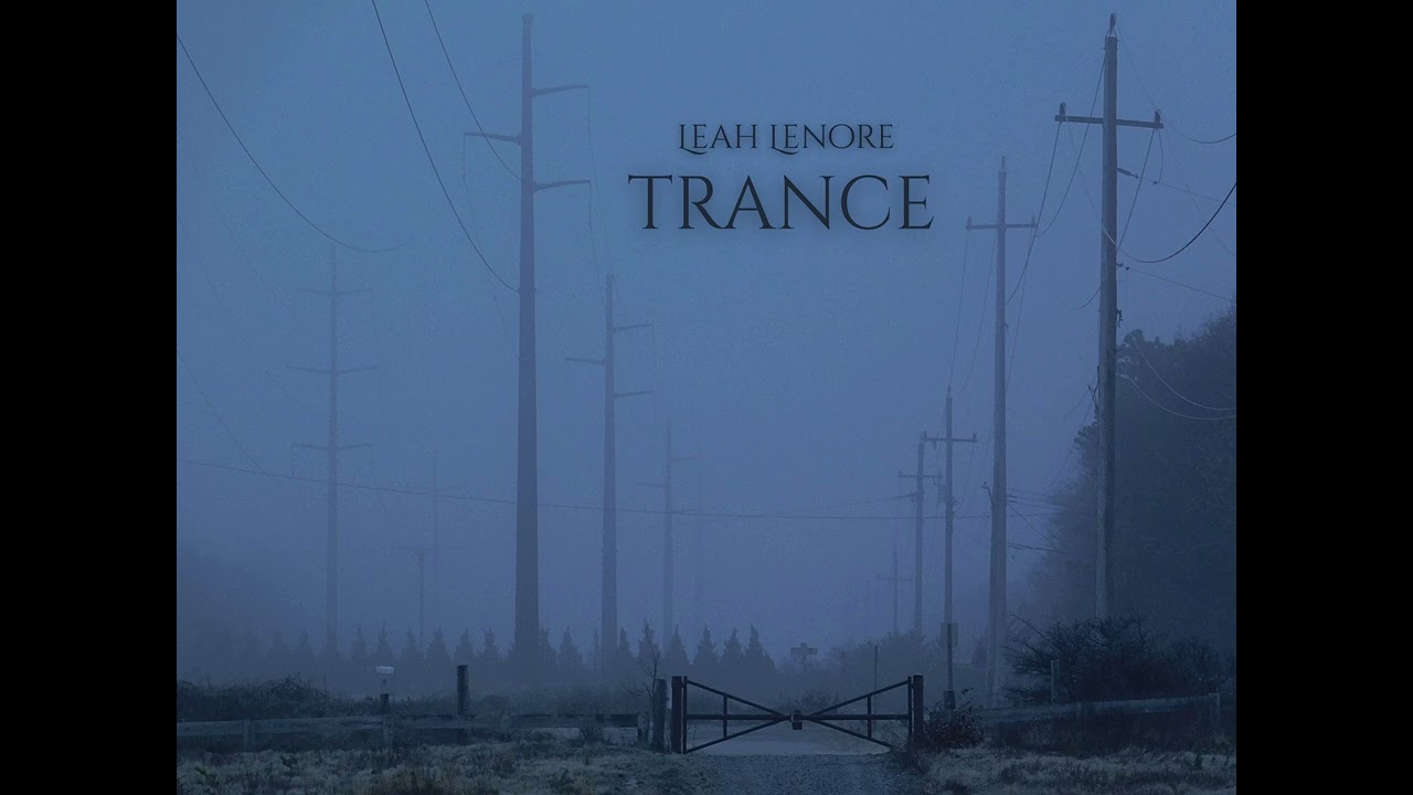 Trance - Leah Lenore
