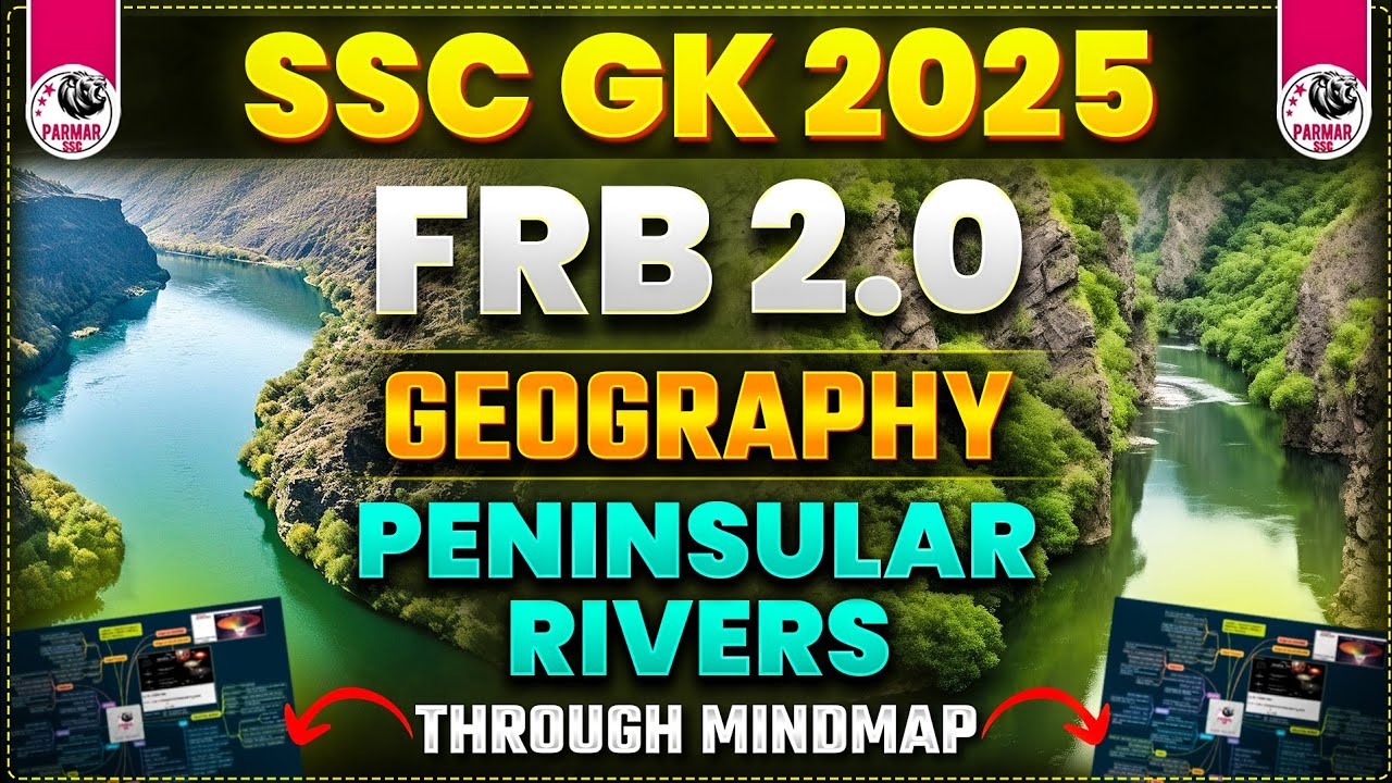 GEOGRAPHY FOR SSC EXAMS 2025 | PENINSULAR RIVERS | FRB 2.0 BY PARMAR SIR