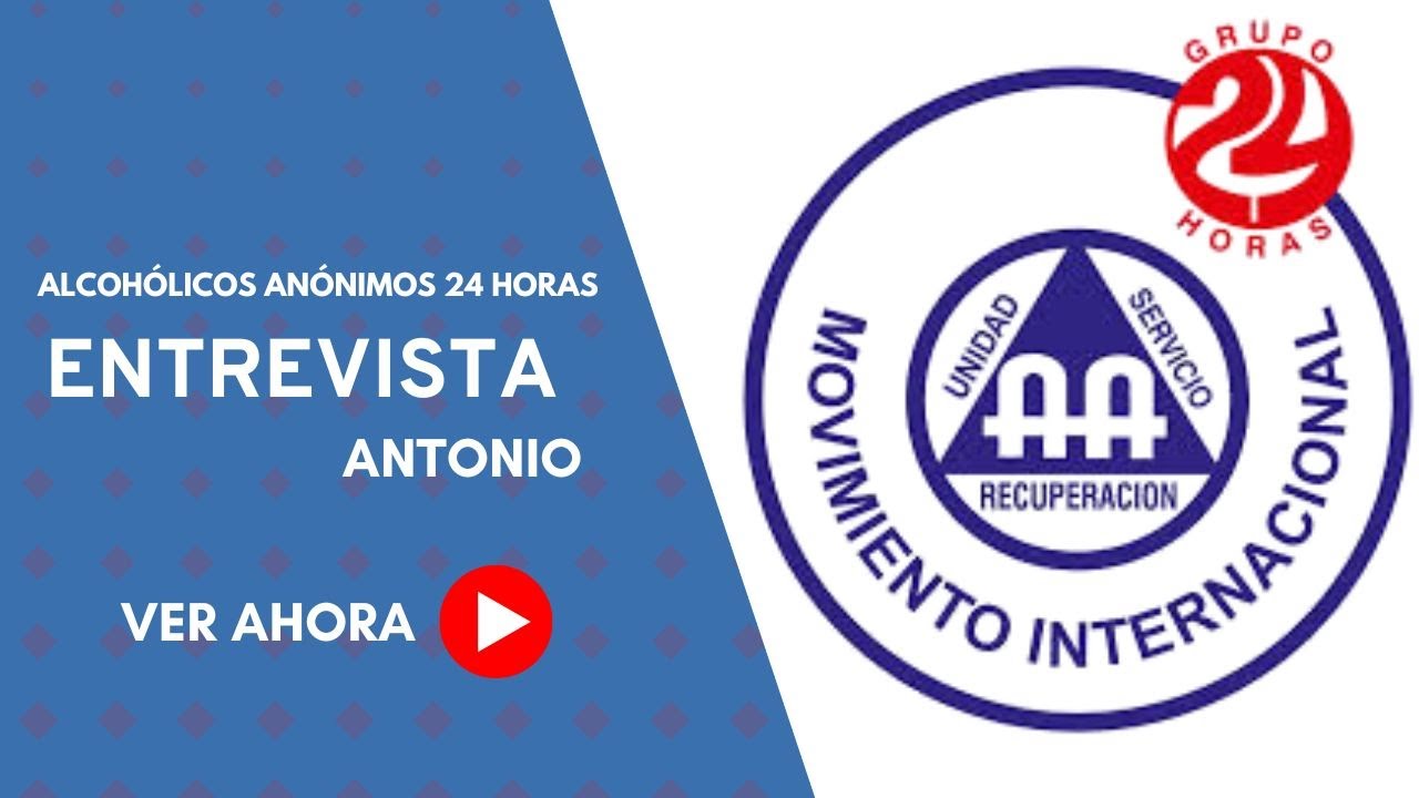 Testimonio Antonio C. Grupo 24 horas Madrid