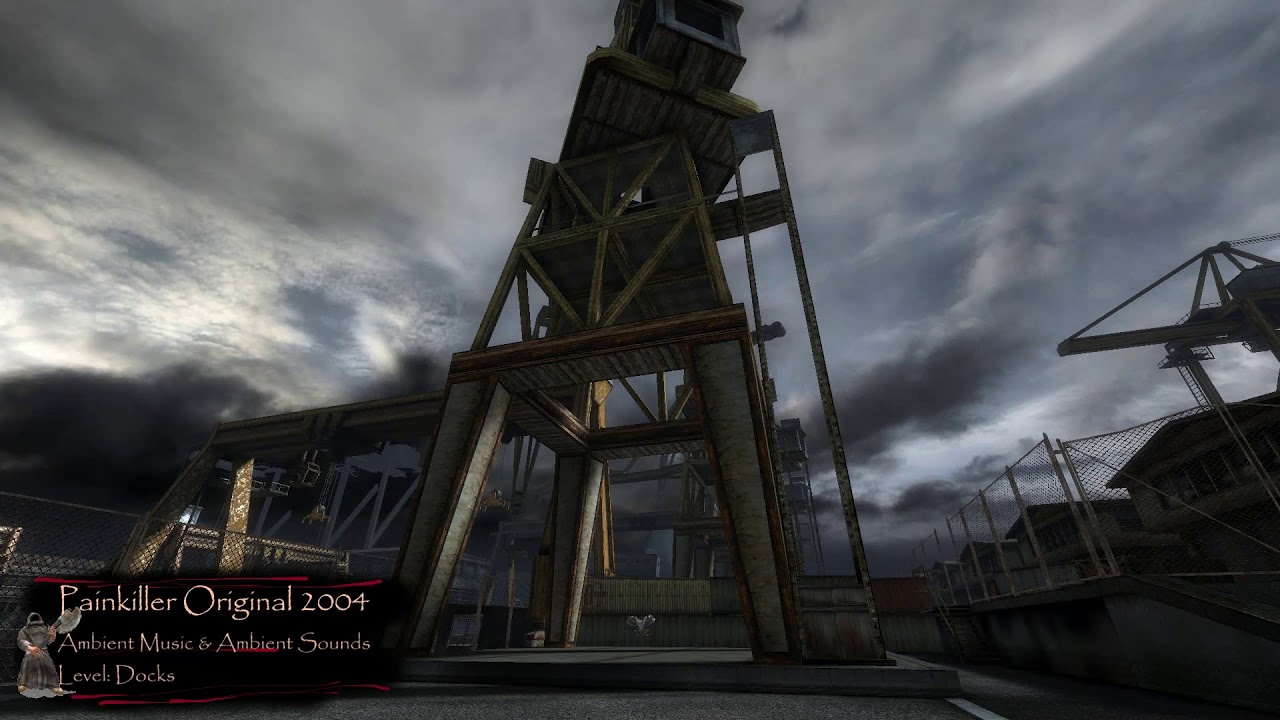 Painkiller Ambient Environment: Docks Level