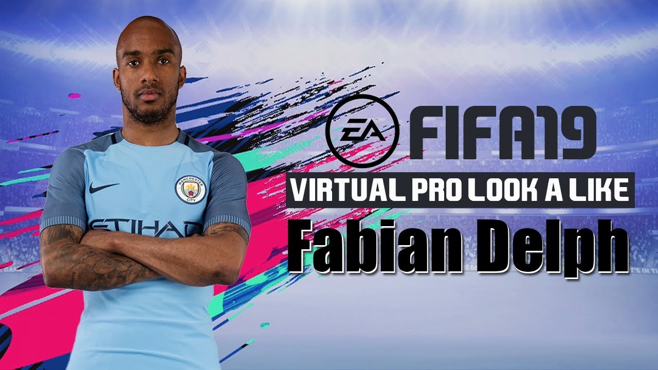 FIFA19 | VIRTUAL PRO LOOKALIKE TUTORIAL | FABIAN DELPH