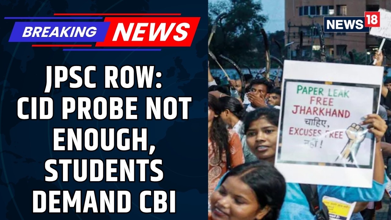 Day 10: Jharkhand Students Demand CBI Probe into JPSC Recruitment Scam | Jharkhand Protests |News18