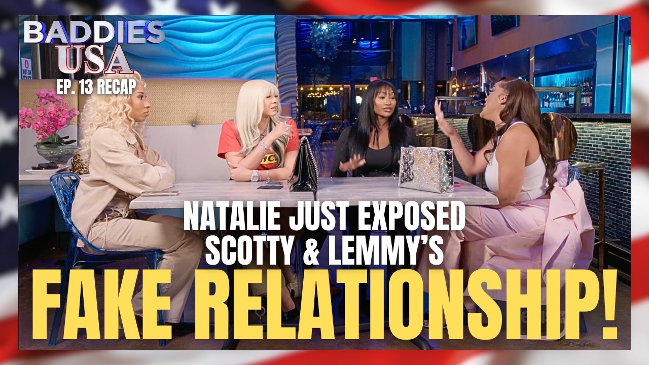 BADDIES USA EP. 13 | Natalie DRAGS Scotty + EXPOSES Ahna Mac & MariahLynn For SMASHING Zeus Ceo