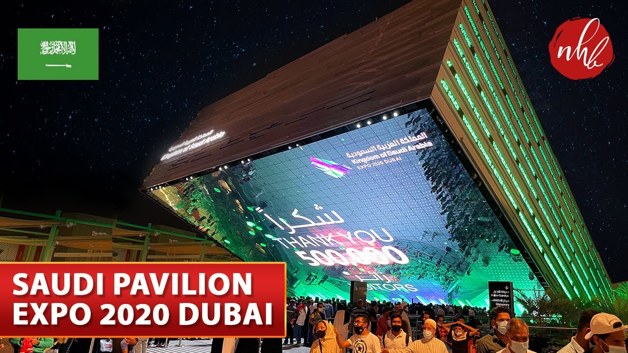 Saudi Arabia Pavilion Expo 2020 Dubai | KSA Pavilion in Dubai Expo 2020