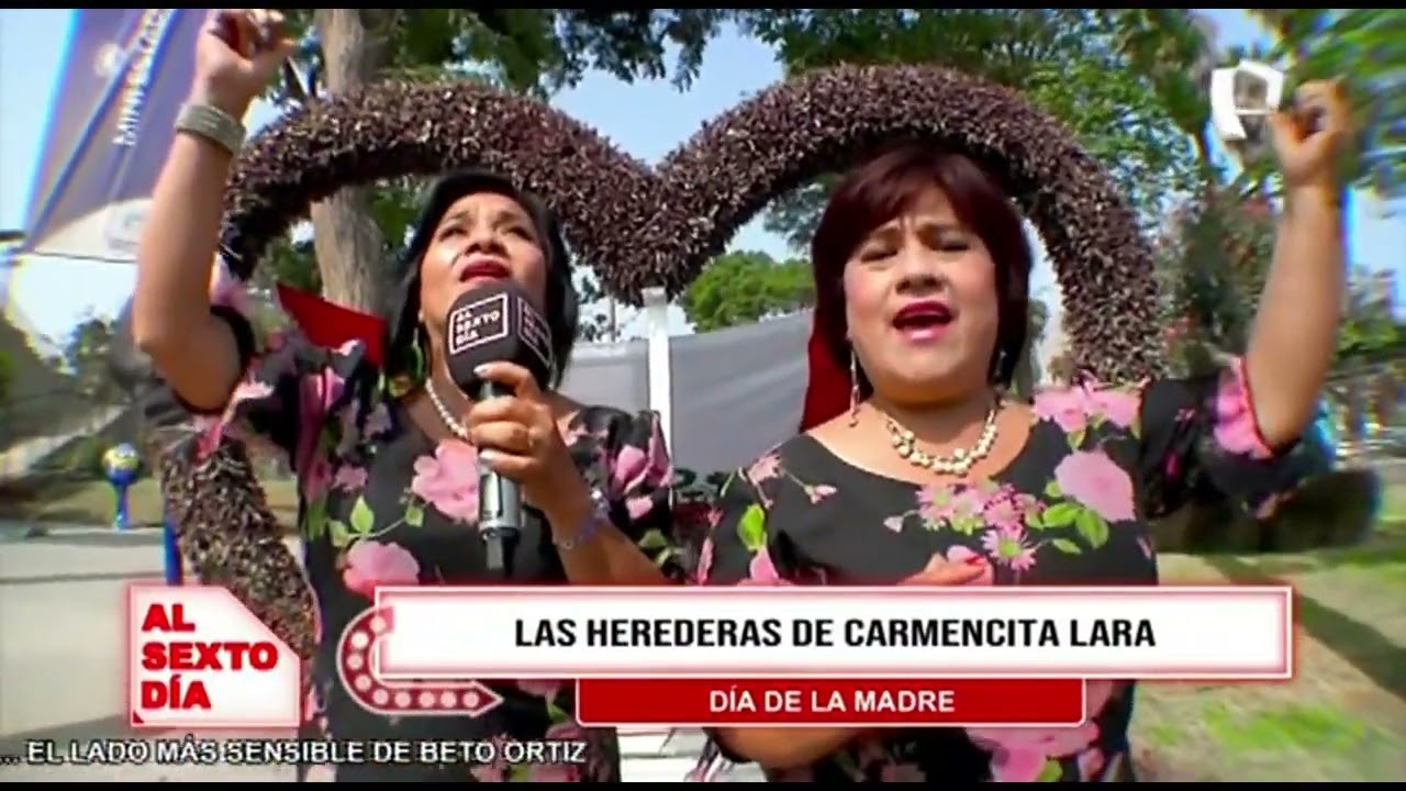 Carmencita Lara y sus verdaderas Herederas