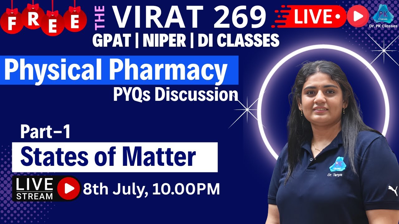 Physical Pharmacy | States of Matter - PYQs | GPAT | NIPER | DI | Dr. Tanya | Virat 269 Series