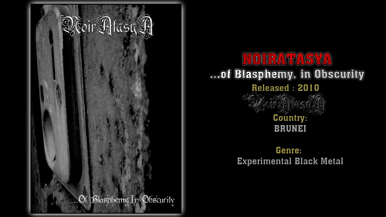 Noiratasya (BRU) - ...of Blasphemy, in Obscurity (Full EP) 2010