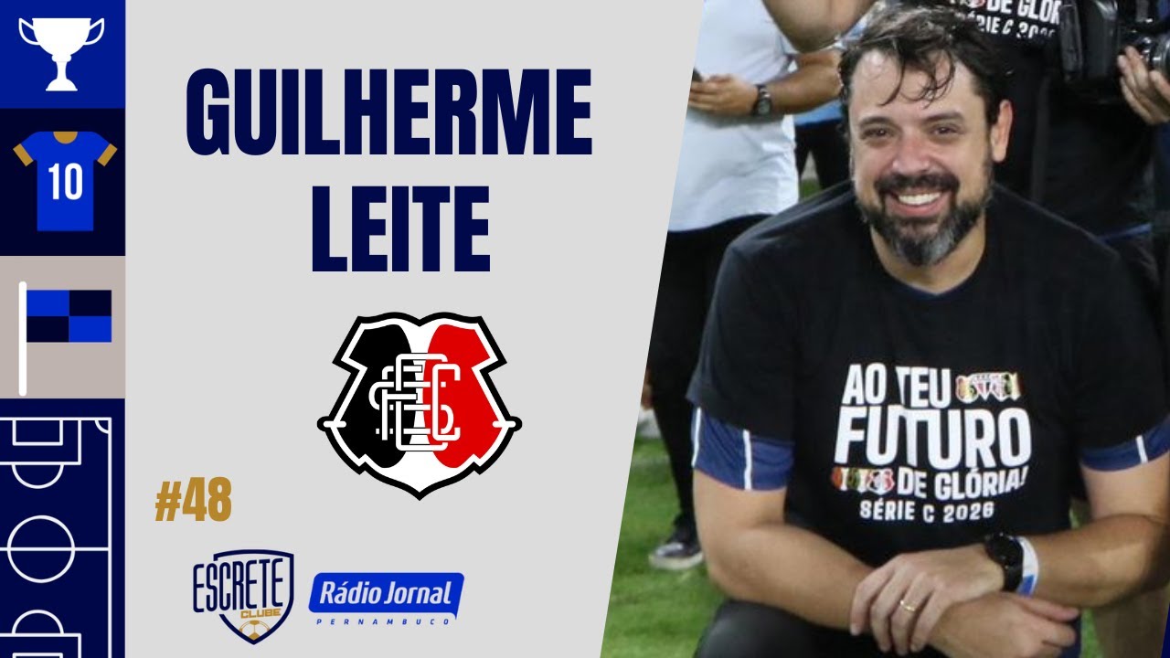 GUILHERME LEITE |  ESCRETE CLUBE  #48