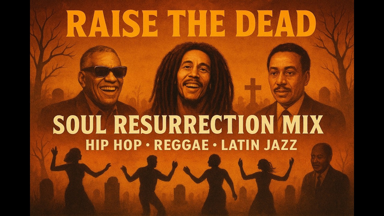 Raise The Dead – Live Soul, Hip Hop & Reggae Mix (Eclectic Halloween Vibes)