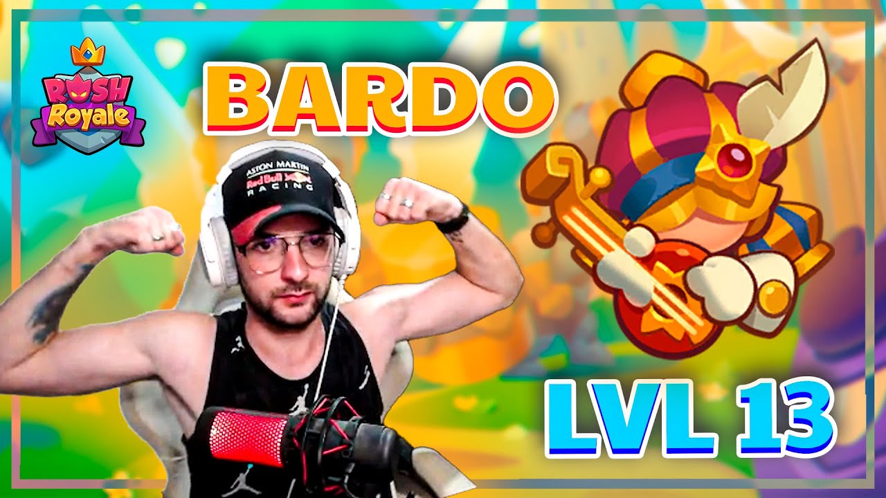 GAMEPLAY DE BARDO A LVL 13 - SIGUE FUERTE? | RUSH ROYALE