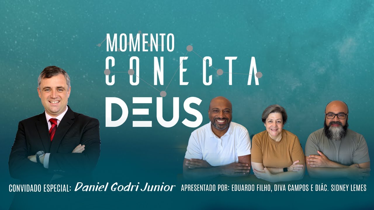 Momento Conecta Deus com Daniel Godri Junior