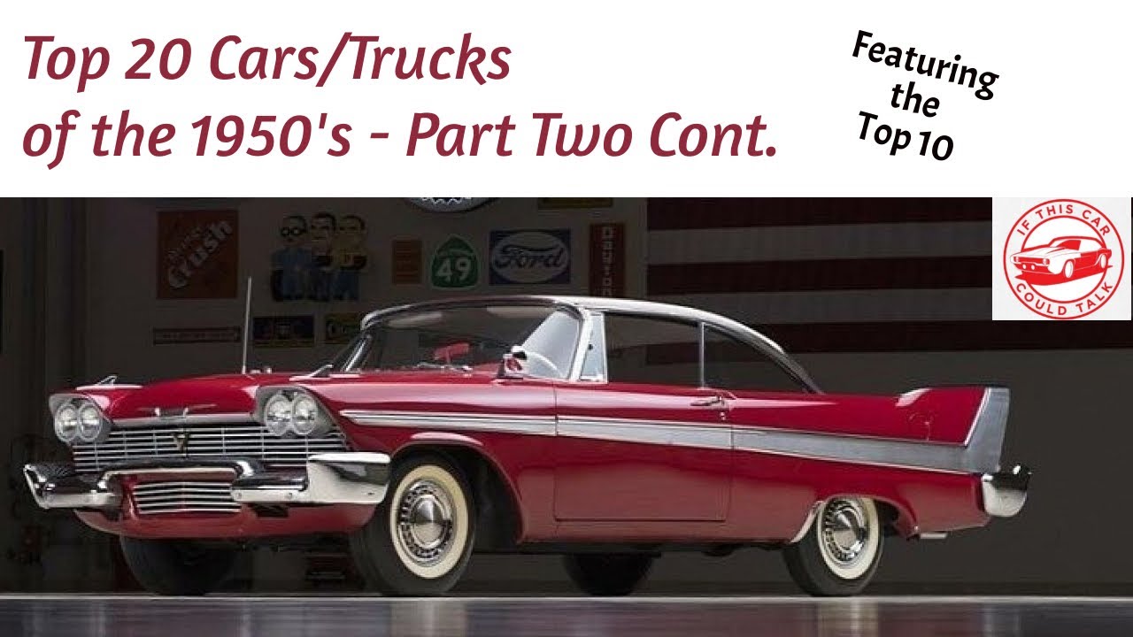 More Top 1950's Cars/Trucks with our Top 10!