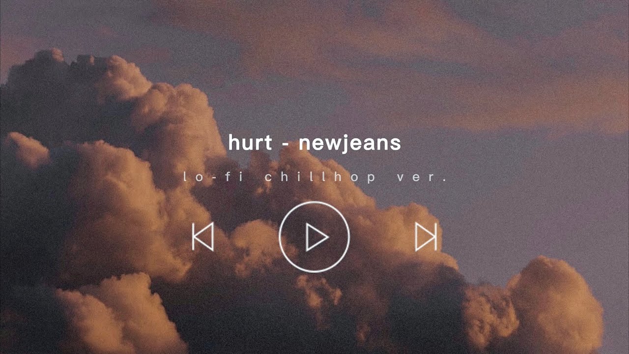 hurt - newjeans (뉴진스) lofi chillhop