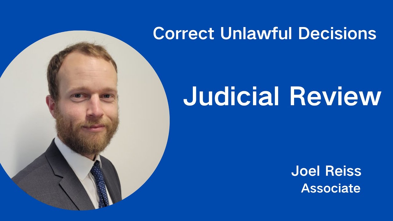 Judicial Reviews In The UK: Correcting Unfair Immigration Decisions