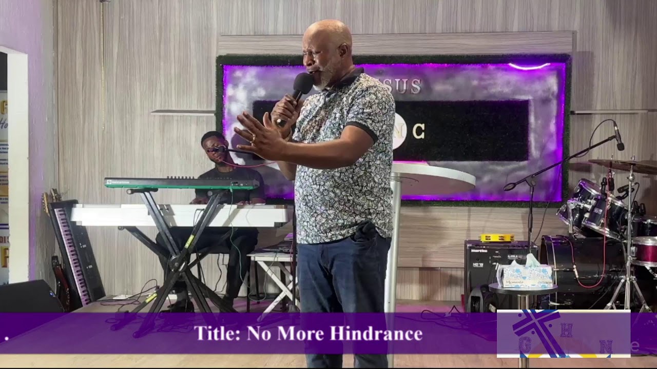 GHNC TV's Live broadcast - Thursday Night Prayer - No More Hindrance