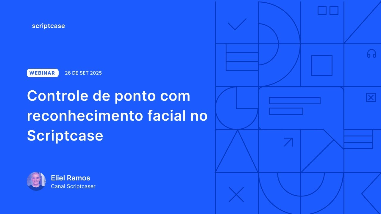 Scriptcase - Controle de ponto com reconhecimento facial no Scriptcase
