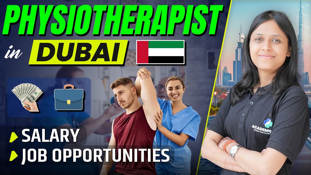 Physiotherapist Jobs in Dubai | Physiotherapist Salary and Job Opportunities |Dubai Physiotherapists