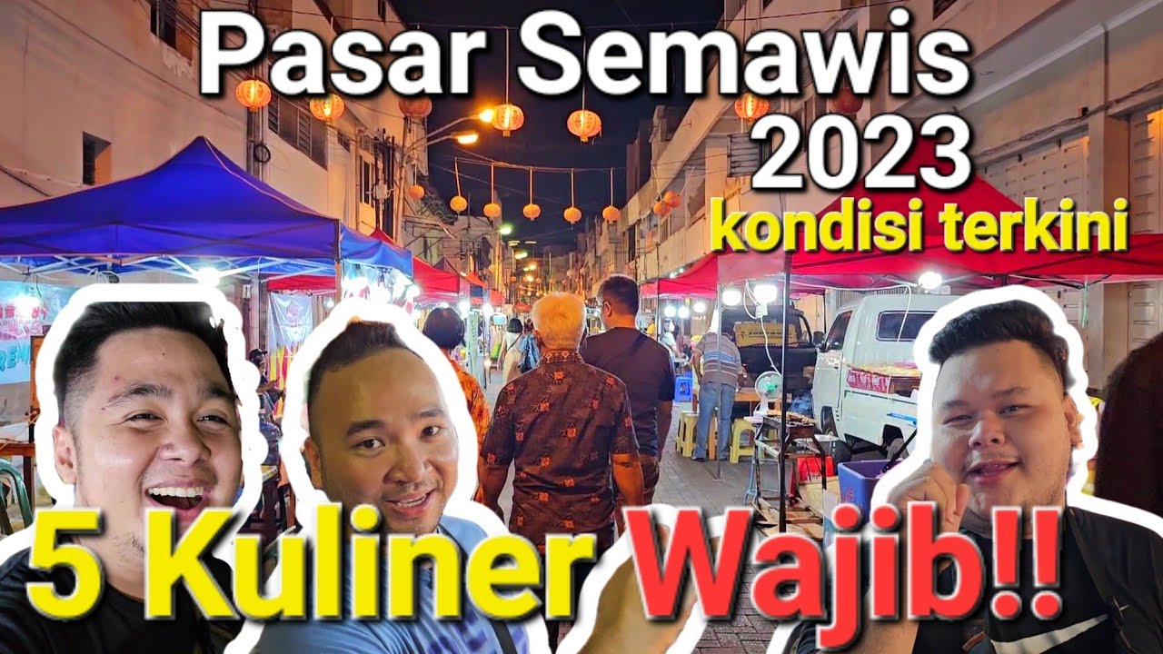 5 REKOMENDASI KULINER DI PASAR SEMAWIS SEMARANG, KONDISI TERKINI 2023 SEPI PENGUNJUNG!?