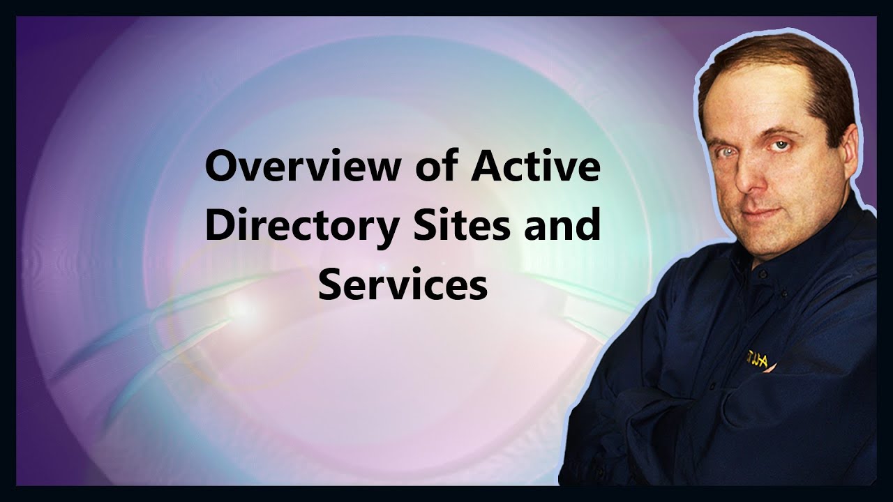 Обзор сайтов и служб Active Directory