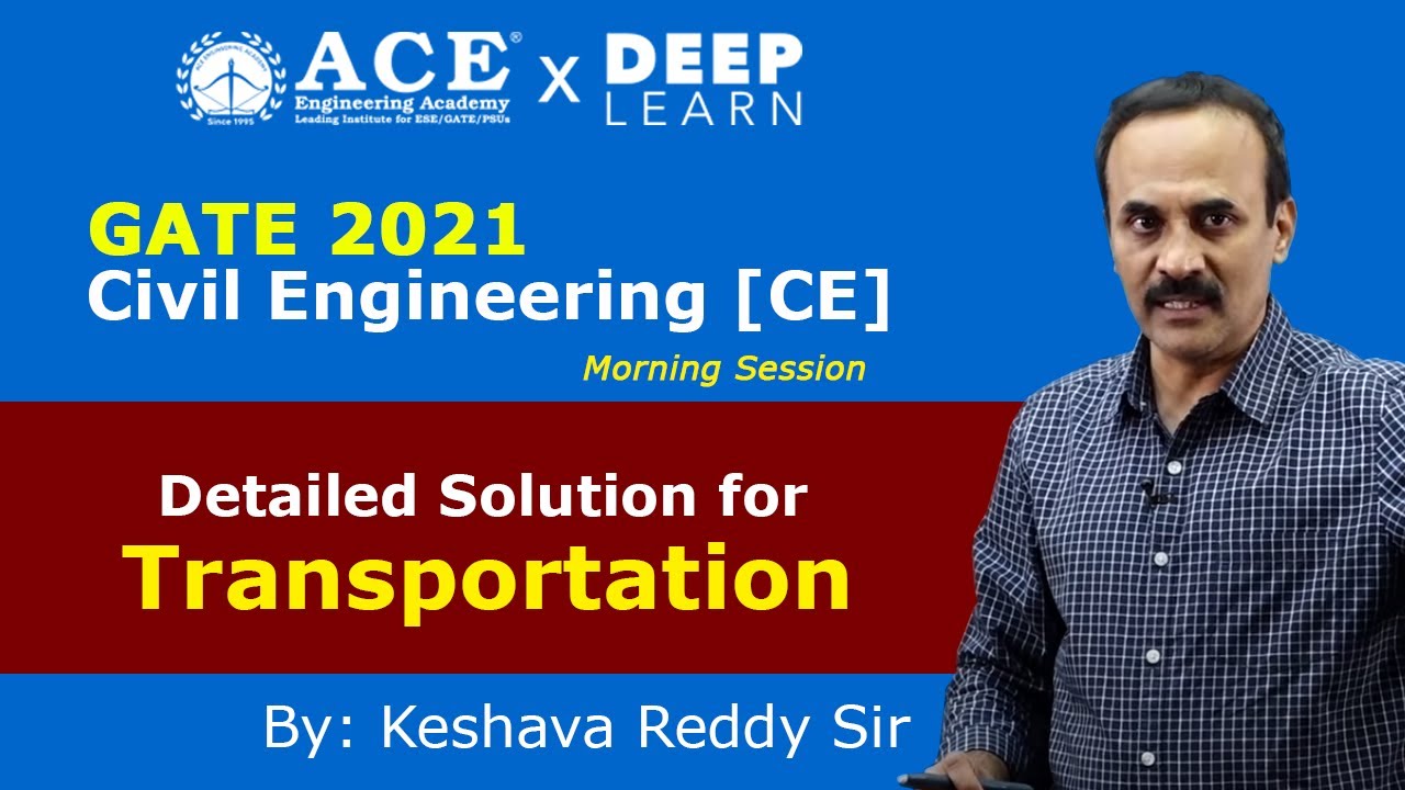 GATE 2021 Civil Engineering [CE] - DETAILED SOLUTIONS FOR TRANSPORTATION | MORNING SESSION