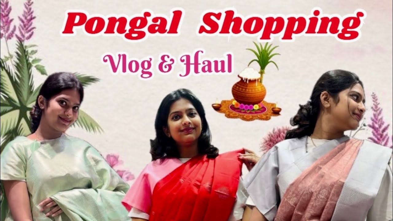 PONGALOO PONGAL 🌾💕Everything I Shopped For Ponga & Upcoming Family Functions with @momfluencer 🥳