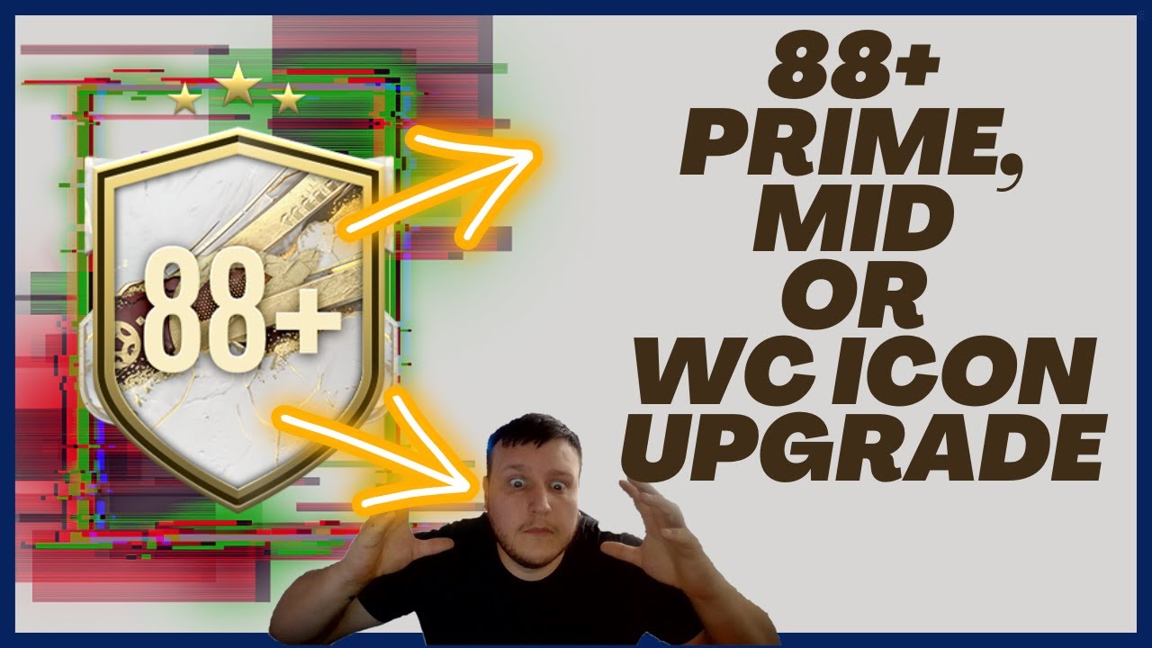 88+ Prime, Mid or WC Icon Upgrade - FIFA 23 - Worth It?