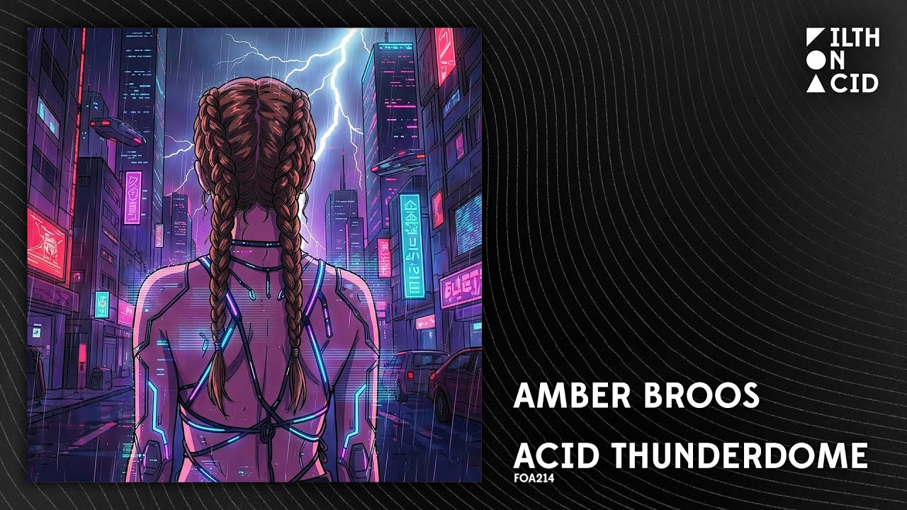 Amber Broos - Acid Thunderdome [FOA214]