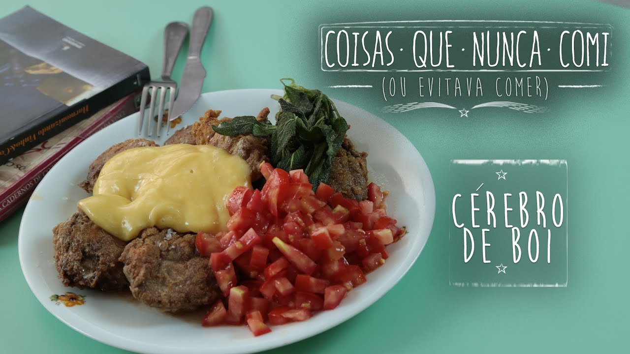 CÉREBRO DE BOI | Coisas que Nunca Comi