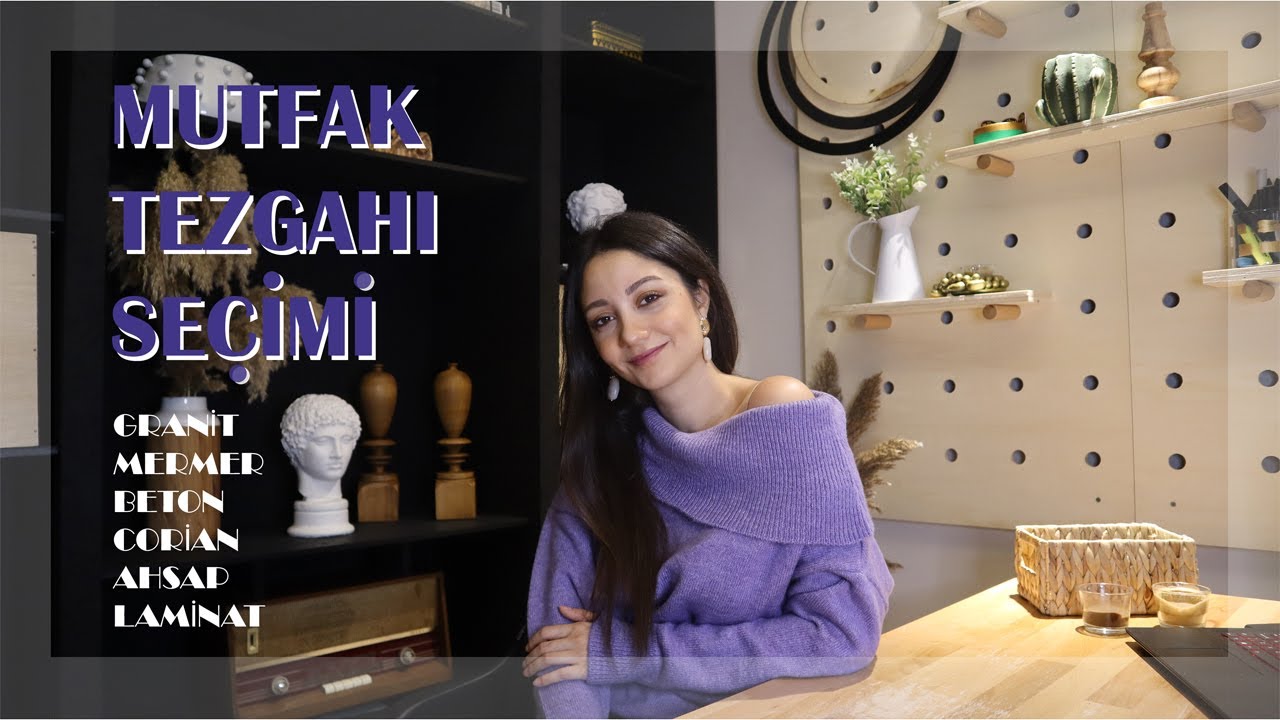 MUTFAK TEZGAHI SEÇİMİ\GRANİT Mİ? MERMER Mİ? AHŞAP \\BETON\\LAMİNAT\\CORİAN GÜNCEL FİYATLARI