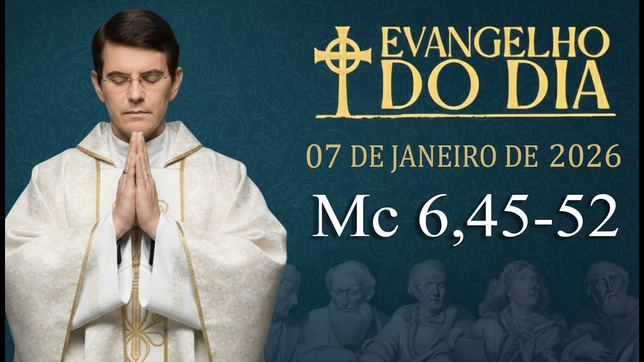 EVANGELHO DE HOJE - 07/1/2026 | Mc 6,45-52