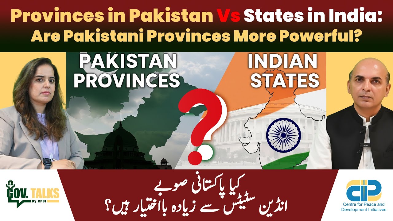 Provinces in Pakistan Vs States in India: Are Pakistani Provinces More Powerful?