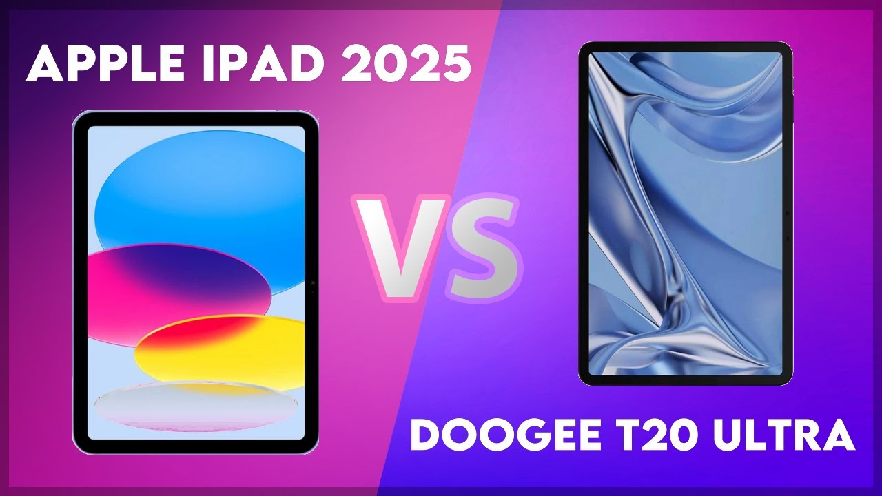 Apple iPad 2025 vs Doogee T20 Ultra Technical Comparison