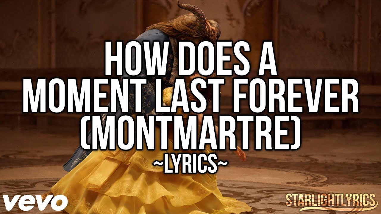 Beauty & The Beast - How Does A Moment Last Forever (Montmartre) (Lyrics) HD