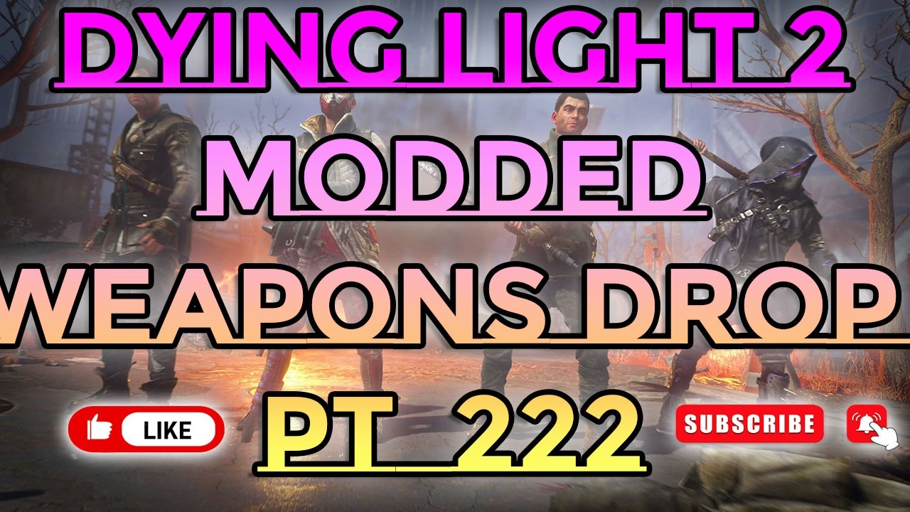 Dying Light 2 Loot Drop Pt 222